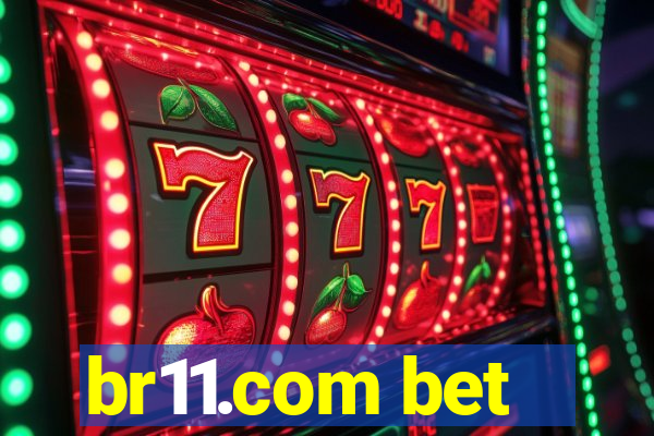 br11.com bet